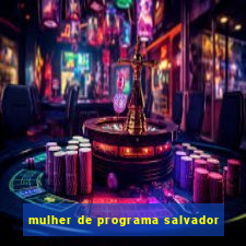 mulher de programa salvador